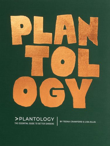 Cover image for Plantology: The Essential Guide to Better Gardens